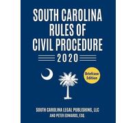 Peter Edwards Esq South Carolina Legal South Carolina Rules of Civil (Tascabile)