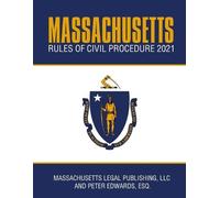 Peter Edwards Esq Massachusetts Legal Massachusetts Rules of Civil (Tascabile)
