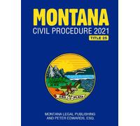 Peter Edwards Esq Montana Legal Publishing MONTANA CIVIL PROCEDURE (Tascabile)