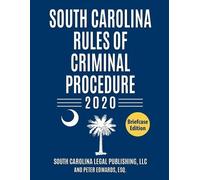Peter Edwards Esq South Carolina Legal South Carolina Rules of Crim (Tascabile)