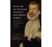 Peter Edwards Horses and the Aristocratic Lifestyle in Early (Copertina rigida)