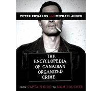 Peter Edwards Michel Aug The Encyclopedia Of Canadian Organized Cri (Tascabile)