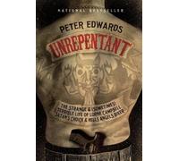 Peter Edwards Unrepentant (Tascabile)