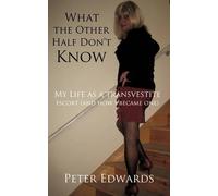 Peter Edwards What the Other Half Don't Know (Tascabile)