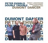 Peter Ehwald Double Trouble - Dumont Dancer - AA.VV. (Audio Cd)