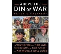 Peter Eichstaedt Above the Din of War (Copertina rigida)
