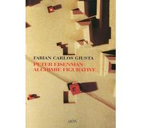 Peter Eisenman. Alchimie figurative