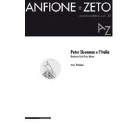 Peter Eisenman e l'Italia - 2025 - Il Poligrafo (Anfione e Zeto)