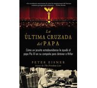 Peter Eisner Última Cruzada del Papa (the Pope's Last Crusade - Span (Tascabile)