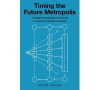 Peter Ekman Timing the Future Metropolis (Copertina rigida)