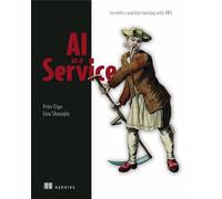 Peter Elger Eoin Shanaghy AI as a Service (Tascabile)