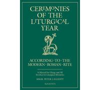 Peter Elliott Ceremonies of the Liturgical Year (Tascabile)