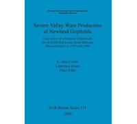 Peter Ellis C Jane Evans Lau Severn Valley ware production at Newlan (Tascabile)