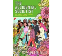 Peter Ellis The Accidental Societist (Tascabile)