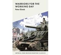 Peter Elstob Warriors for the Working Day (Tascabile)