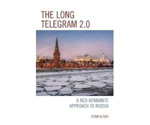 Peter Eltsov The Long Telegram 2.0 (Tascabile)