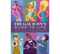 Peter Emmerich The Gay Icon's Guide to Life (Copertina rigida)