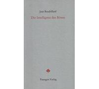 Peter Engelmann Jean Baudrillard Christi Die Intelligenz des Bösen ( (Tascabile)