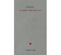 Peter Engelmann Judith Butler Ki In welcher Welt leben wir? (Passag (Tascabile)