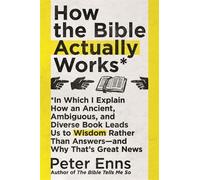 Peter Enns How the Bible Actually Works (Tascabile)