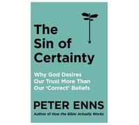 Peter Enns The Sin of Certainty (Tascabile)