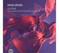 Peter Eotvos Peter Eötvös: Gliding: Four Works for Symphonic Orchestra (CD)