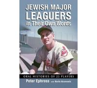 Peter Ephross Martin Abramowi Jewish Major Leaguers in Their Own Wor (Tascabile)