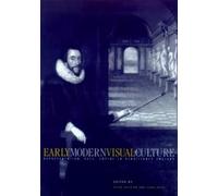 Peter Erickson Early Modern Visual Culture (Tascabile) New Cultural Studies
