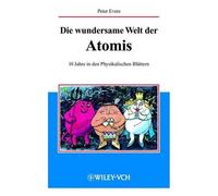 Peter Evers Die wundersame Welt der Atomis (Tascabile)