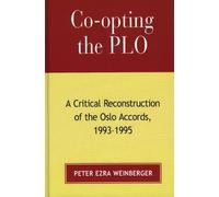 Peter Ezra Weinberger Co-opting the PLO (Tascabile)
