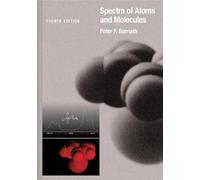 Peter F. Bernath Spectra of Atoms and Molecules (Copertina rigida)