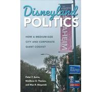 Peter F. Burns Matthew O. Thomas Max R. Biegansk Disneyland Politic (Tascabile)