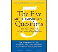 Peter F. Drucke The Five Most Important Questions You Will Ever Ask (Tascabile)