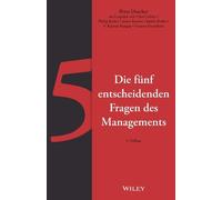 Peter F. Drucker Die fünf entscheidenden Fragen des Managements (Tascabile)
