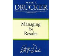 Peter F Drucker Managing for Results (Tascabile)