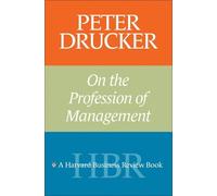 Peter F. Drucker Peter Drucker on the Profession of Management (Tascabile)