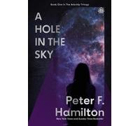 Peter F. Hamilton A Hole in The Sky (Tascabile)