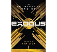 Peter F. Hamilton Exodus: The Archimedes Engine (Copertina rigida)