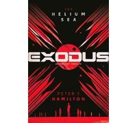 Peter F. Hamilton EXODUS: The Helium Sea (Copertina rigida)