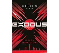 Peter F. Hamilton Exodus: The Helium Sea (Copertina rigida)