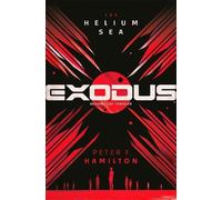 Peter F. Hamilton EXODUS: The Helium Sea (Copertina rigida) (PRESALE 18/06/2026)