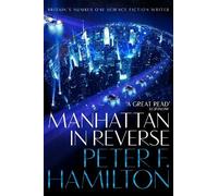 Peter F. Hamilton Manhattan in Reverse (Tascabile)