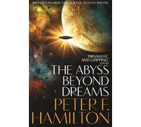 Peter F. Hamilton The Abyss Beyond Dreams (Tascabile) Chronicle of the Fallers