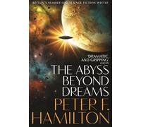 Peter F. Hamilton The Abyss Beyond Dreams (Tascabile) Chronicle of the Fallers