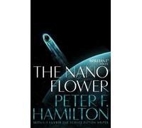 Peter F. Hamilton The Nano Flower (Tascabile) Greg Mandel