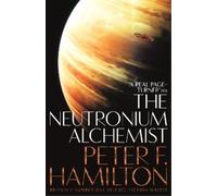 Peter F. Hamilton The Neutronium Alchemist (Tascabile) Night's Dawn trilogy