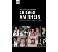 Peter F. Müller Michae Chicago am Rhein: Geschichten aus dem kölsch (Tascabile)
