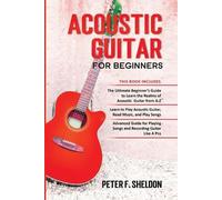 Peter F Sheldon Acoustic Guitar for Beginners (Tascabile)