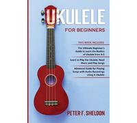Peter F Sheldon Ukulele for Beginners (Tascabile)