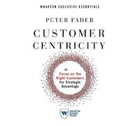 Peter Fader Customer Centricity (Tascabile)